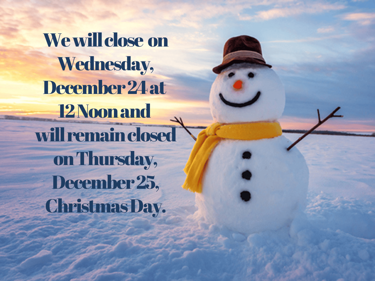 smiling snowman announcing holiday closing hours